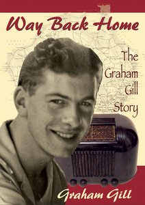 Way Back Home: The Graham Gill Story